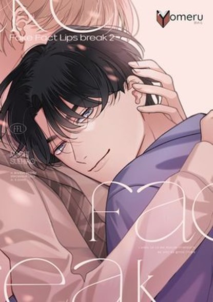 Fake Fact Lips break 02, Machi Suehiro - Ebook - 9783911024525