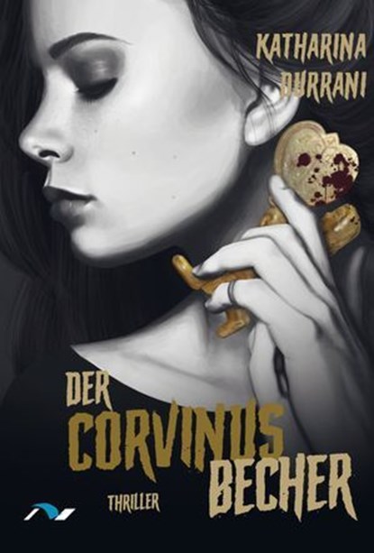 Der Corvinusbecher, Katharina Durrani - Ebook - 9783911172516