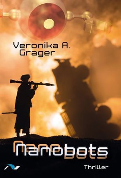 Nanobots, Veronika A. Grager - Ebook - 9783911172660
