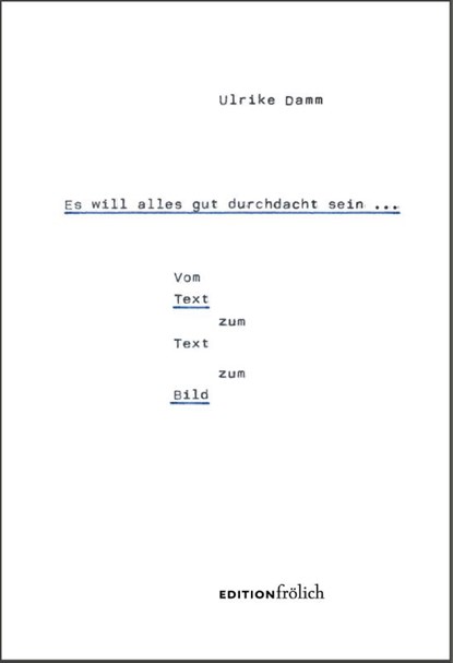 Es will alles gut durchdacht sein ..., Damm Ulrike - Gebonden - 9783911192026