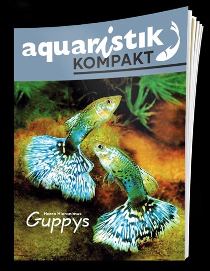 Guppys - aquaristik KOMPAKT, Harro Hieronimus - Gebonden - 9783911226059