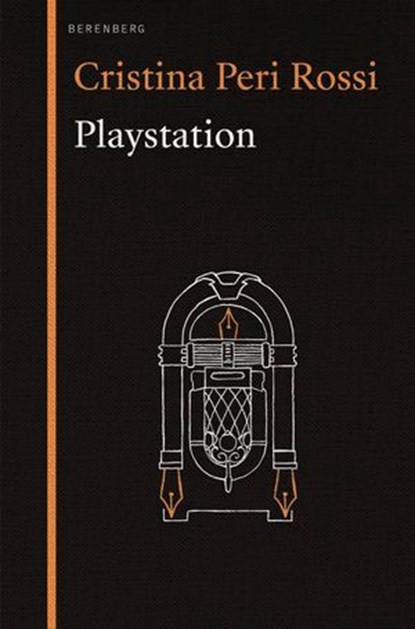 Playstation, Cristina Peri Rossi - Ebook - 9783911327022