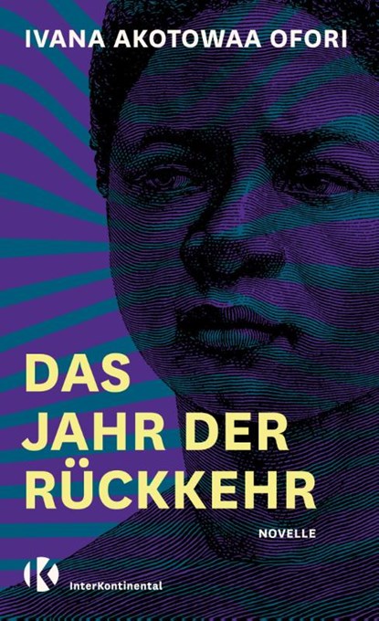 Das Jahr der Rückkehr, Ivana Akotowaa Ofori - Paperback - 9783911361033