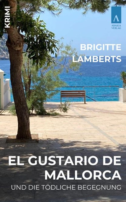 El Gustario de Mallorca und die tödliche Begegnung, Brigitte Lamberts - Paperback - 9783911472036