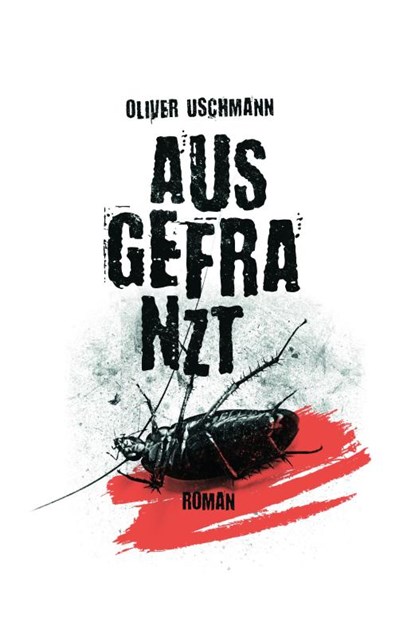 Ausgefranzt, Oliver Uschmann - Paperback - 9783911472050