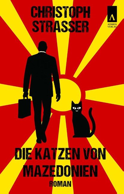 Die Katzen von Mazedonien, Christoph Straßer - Paperback - 9783911472081