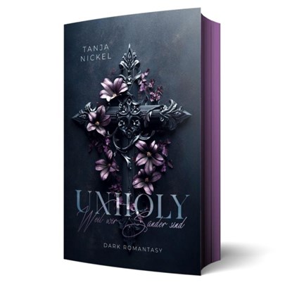 Unholy - Weil wir Sünder sind, Tanja Nickel - Paperback - 9783911505543