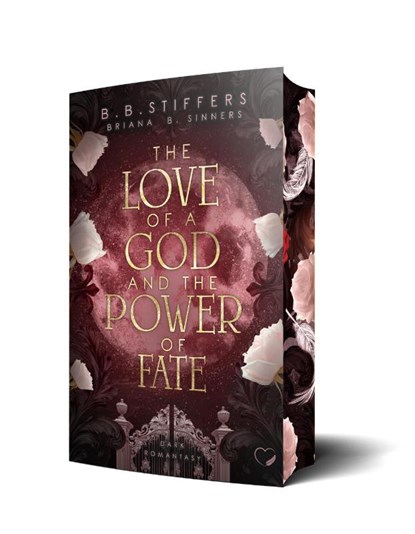 The Love of a God and the Power of Fate: Dark Romantasy, B. B. Stiffers ; Briana B. Sinners - Paperback - 9783911505635