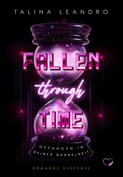 Fallen Through Time: Gefangen in deiner Dunkelheit (Romance Suspense), Talina Leandro - Paperback - 9783911505703