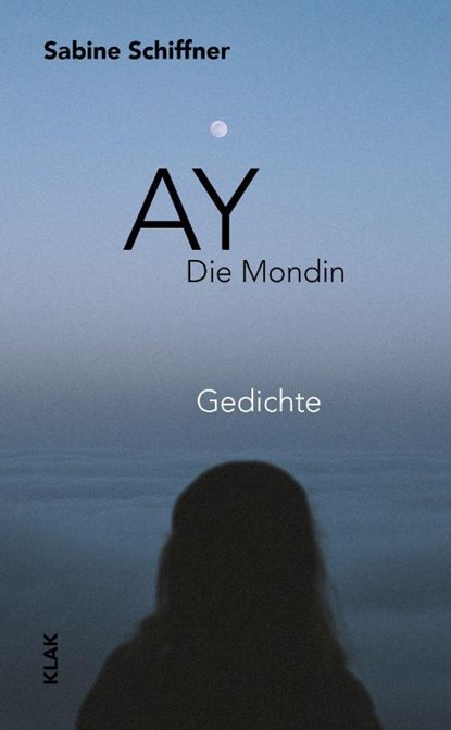 Ay. Die Mondin, Sabine Schiffner - Paperback - 9783911617185
