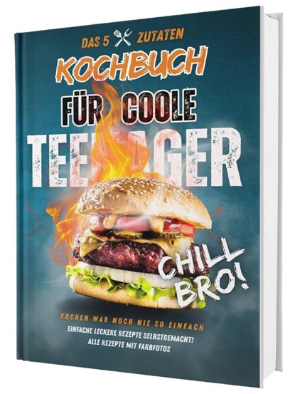 #SoloChefs: Das 5-Zutaten-Kochbuch für coole Teenager - einfache & richtig leckere Rezepte zum Loslegen! Mit Farbfotos im stabilen Hardcover., Rene Seidel - Gebonden - 9783911647199