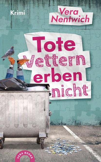Tote Vettern erben nicht, Vera Nentwich - Paperback - 9783912562002