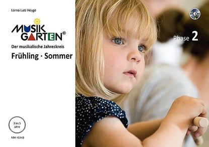 Musikgarten 2 - Frühling/Sommer - Liederheft mit CD, Lorna Lutz Heyge - Gebonden - 9783920468174