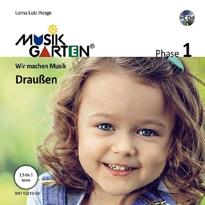 Musikgarten 1 - Draußen - Liederheft inkl. CD, Lorna Lutz Heyge - Gebonden - 9783920468518