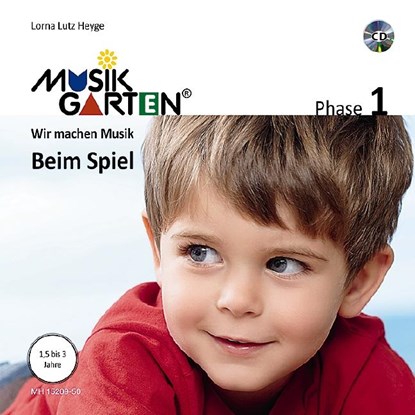 Musikgarten 1 - Beim Spiel - Liederheft inkl. CD, Lorna Lutz Heyge - Gebonden - 9783920468617