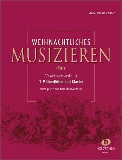 Weihnachtliches Musizieren für Querflöte und Klavier, Anne Terzibaschitsch - Gebonden - 9783920470030