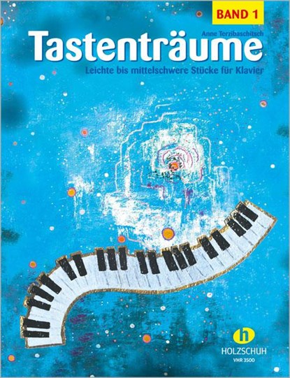 Tastenträume 1 (leicht bis mittelschwer), Anne Terzibaschitsch - Gebonden - 9783920470191