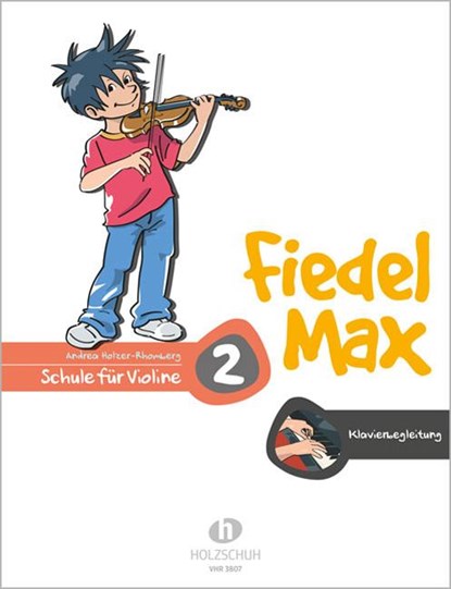 Fiedel-Max für Violine - Schule, Band 2. Klavierbegleitung, Andrea Holzer-Rhomberg - Gebonden - 9783920470481