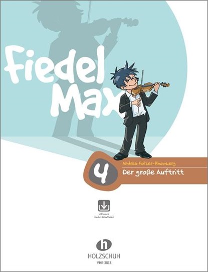 Fiedel-Max - Der große Auftritt 4, Andrea Holzer-Rhomberg - Gebonden - 9783920470535