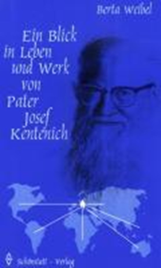Ein Blick in Leben und Werk von Pater Josef Kentenich