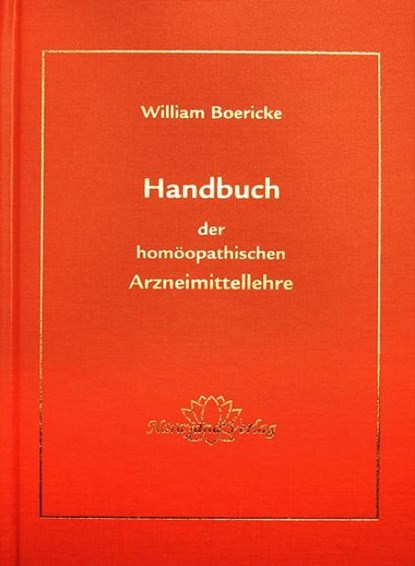 Handbuch der homöopatischen Arzneimittellehre, William Boericke - Gebonden - 9783921383841
