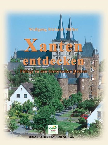 Xanten entdecken, Wolfgang R. Müller - Gebonden - 9783922201663