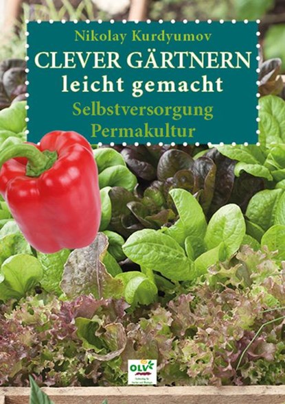 Clever Gärtnern leicht gemacht, Nikolay Kurdyumov - Paperback - 9783922201946