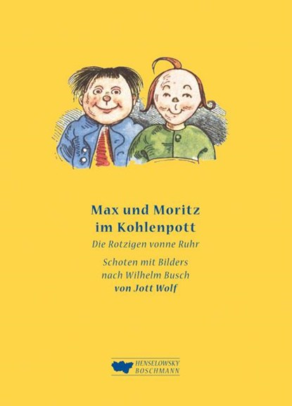 Max und Moritz im Kohlenpott, Jott Wolf - Gebonden - 9783922750161