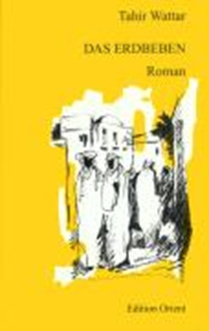 Das Erdbeben, WATTAR,  Tahir - Paperback - 9783922825470