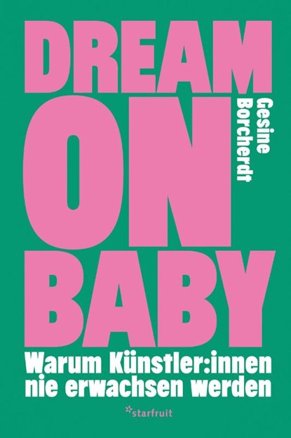 Dream on Baby, Gesine Borcherdt - Gebonden - 9783922895572