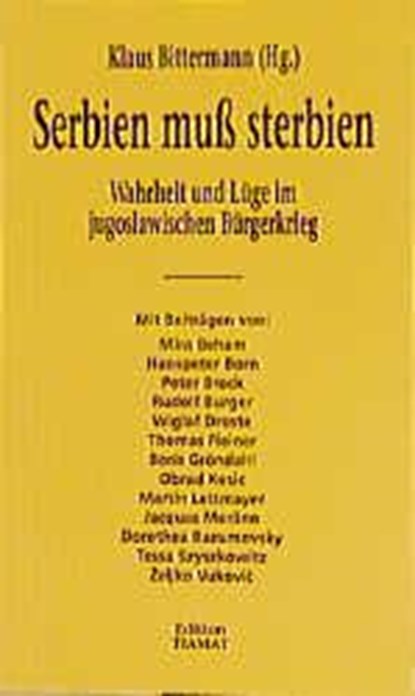 Serbien muß sterbien, Klaus Bittermann - Paperback - 9783923118144