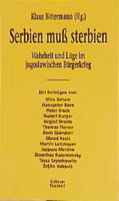 Serbien muß sterbien, Klaus Bittermann - Paperback - 9783923118144