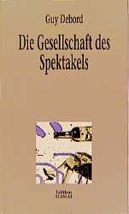 Die Gesellschaft des Spektakels, Guy Debord - Paperback - 9783923118977