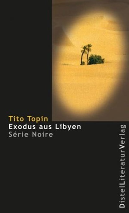 Exodus aus Libyen, Tito Topin - Ebook - 9783923208920