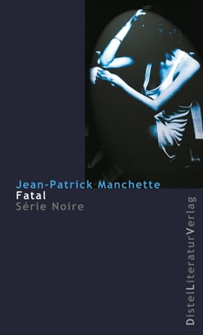 Fatal, Jean-Patrick Manchette - Ebook - 9783923208944