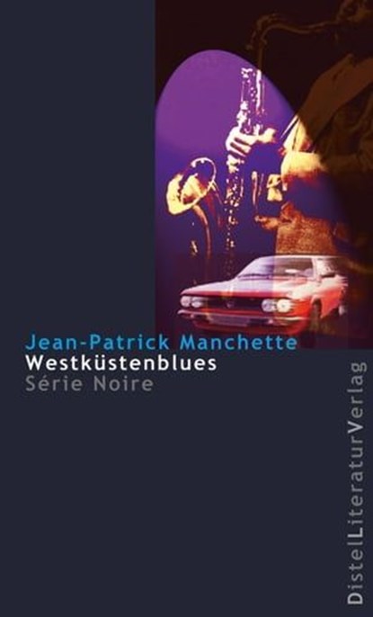 Westküstenblues, Jean-Patrick Manchette - Ebook - 9783923208982