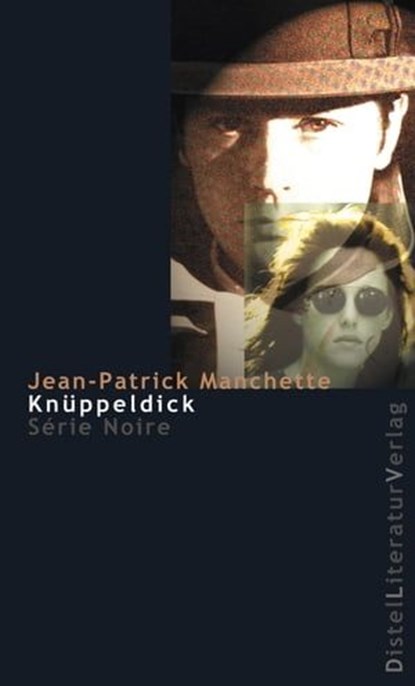 Knüppeldick, Jean-Patrick Manchette - Ebook - 9783923208999