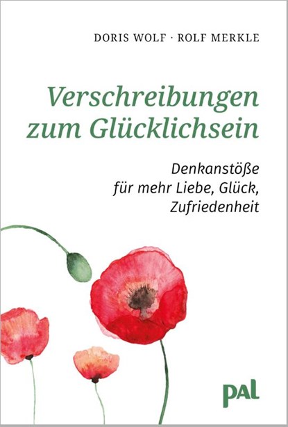 Verschreibungen zum Glücklichsein, Doris Wolf ; Rolf Merkle - Paperback - 9783923614042