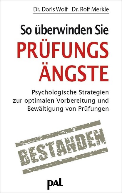 So überwinden Sie Prüfungsängste, Doris Wolf ;  Rolf Merkle - Paperback - 9783923614363