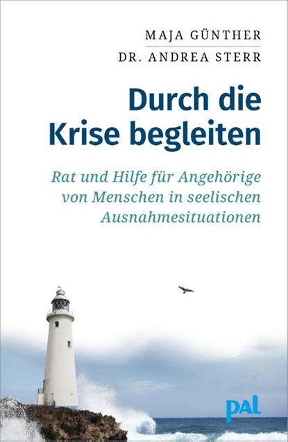 Durch die Krise begleiten, Maja Günther ; Andrea Sterr - Paperback - 9783923614721