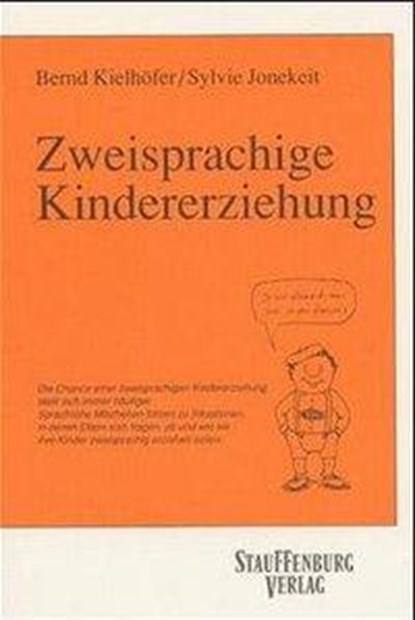 Zweisprachige Kindererziehung, Bernd Kielhöfer ; Sylvie Jonekeit - Paperback - 9783923721054