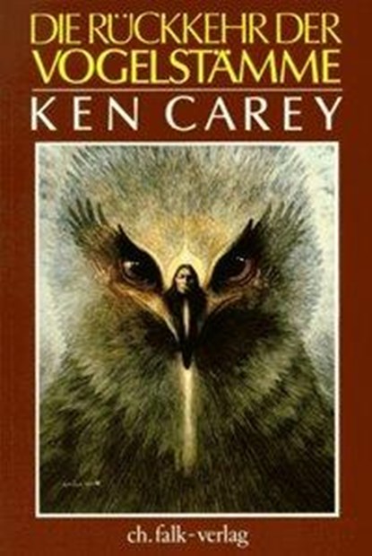 Die Rückkehr der Vogelstämme, Ken Carey - Paperback - 9783924161330