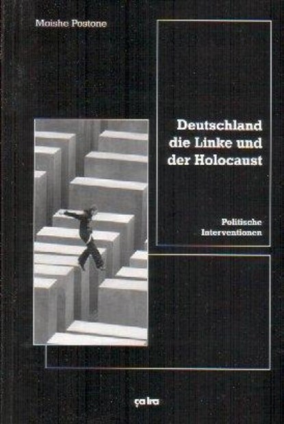 Deutschland, die Linke und der Holocaust, Moishe Postone - Gebonden - 9783924627331