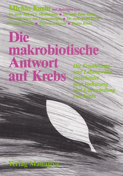 Die makrobiotische Antwort auf Krebs, niet bekend - Paperback - 9783924845216