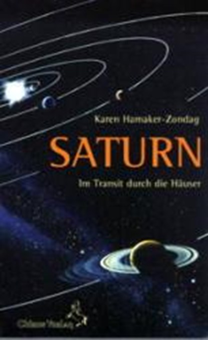 Saturn im Transit durch die Häuser, Karen Hamaker-Zondag - Paperback - 9783925100642