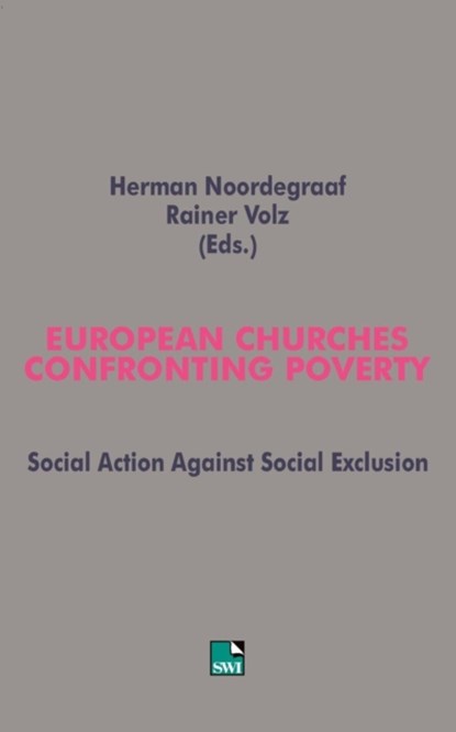 European Churches Confronting Poverty, Herman Noordegraaf ; Rainer Volz - Paperback - 9783925895906