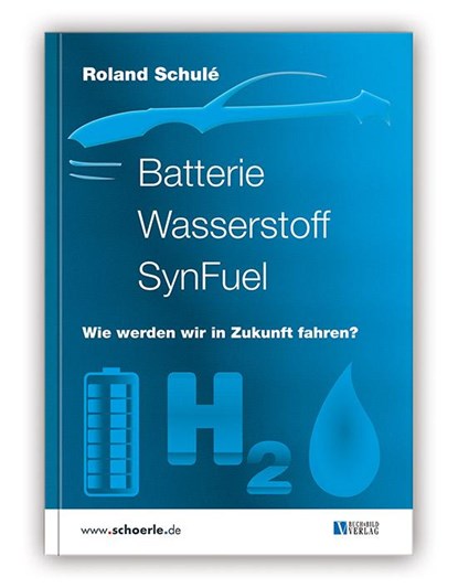 Batterie Wasserstoff SynFuel, Roland Schulé - Paperback - 9783926341464