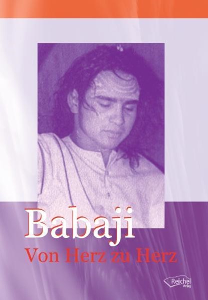Babaji. Von Herz zu Herz, Gertraud Reichel - Paperback - 9783926388209