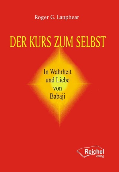 Der Kurs zum Selbst, Roger G. Lanphear - Paperback - 9783926388353