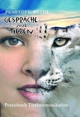 Gespräche mit Tieren - Penelope Smith - 9783926388698